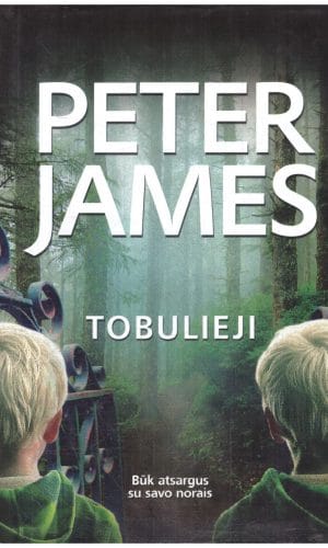 Tobulieji - Peter James