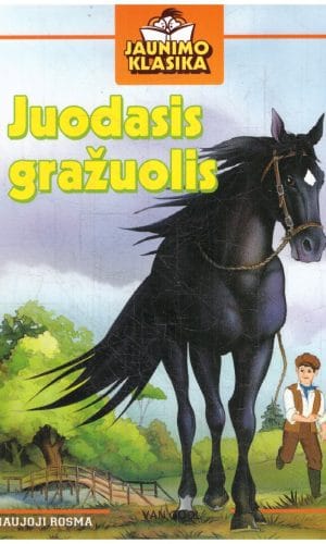 Juodasis gražuolis (Jaunimo klasika) - Pagal Aną Siuvel