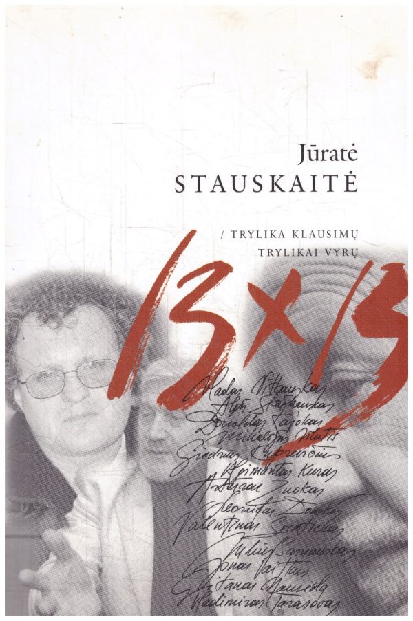 13x13. Trylika klausimų trylikai vyrų - Jūratė Stauskaitė