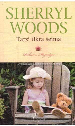 Tarsi tikra šeima. Puikiosios magnolijos (3) - Sherryl Woods
