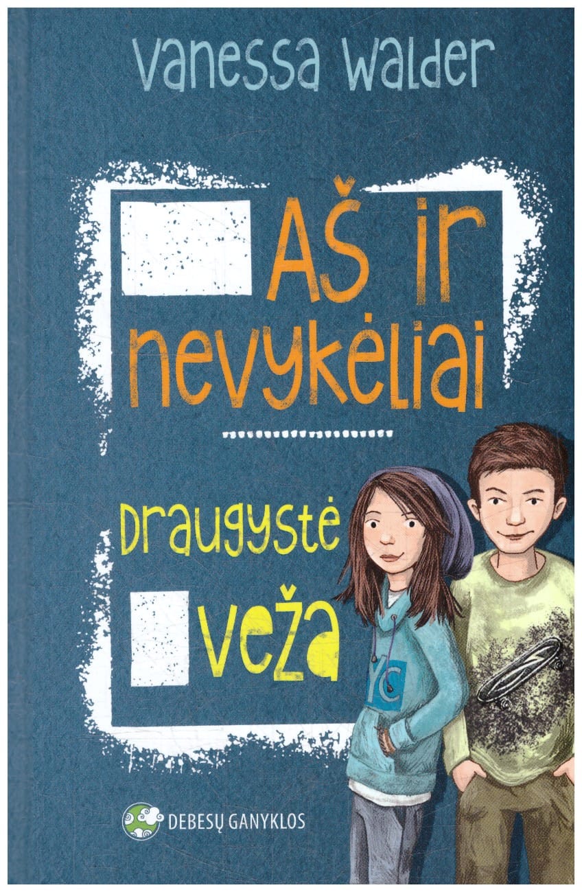 Aš ir nevykėliai (2). Draugystė veža - Vanessa Walder