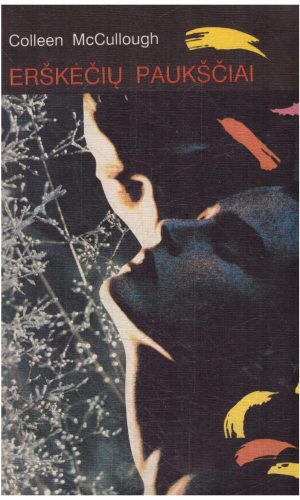 Erškėčių paukščiai - Colleen McCullough