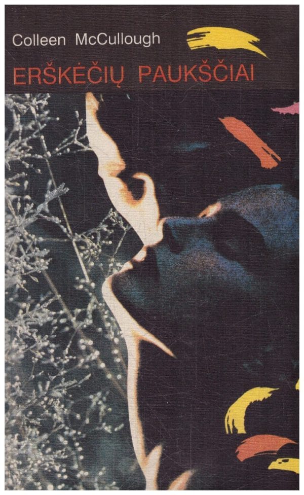 Erškėčių paukščiai - Colleen McCullough