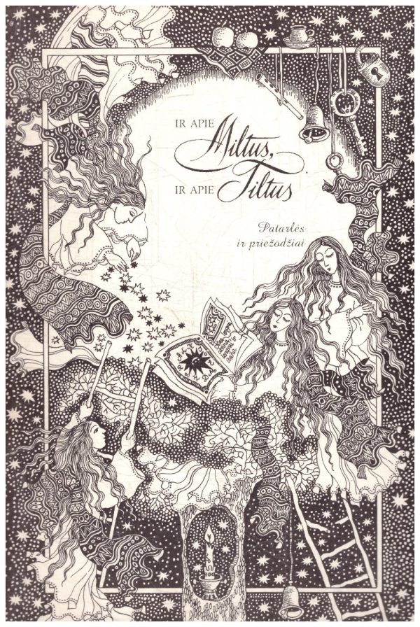 Ir apie miltus, ir apie tiltus. Patarlės ir priežodžiai