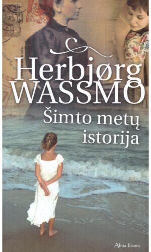 Šimto metų istorija - Herbjørg Wassmo
