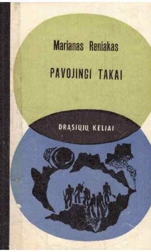 Pavojingi takai. Drąsiųjų keliai - M. Reniakas,