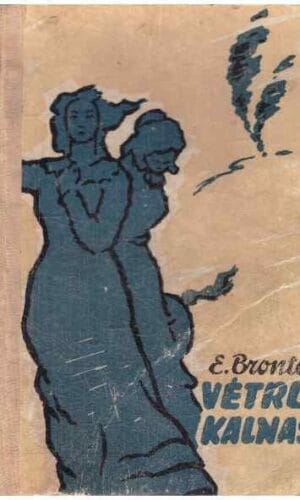 Vėtrų kalnas - E. Brontė