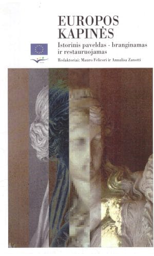 Europos kapinės. Istorinis paveldas-branginamas ir restauruojamas - Mauro Felicori