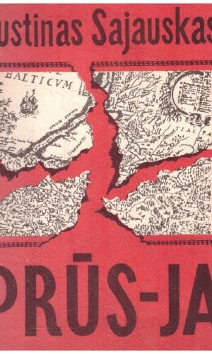 Prūs-ja - Justinas Sajauskas