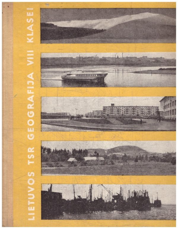 Lietuvos TSR geografija 8 klasei (+ Lietuvos TSR ekonominis žemėlapis) - A. Ivanauskas, J. Stabinis