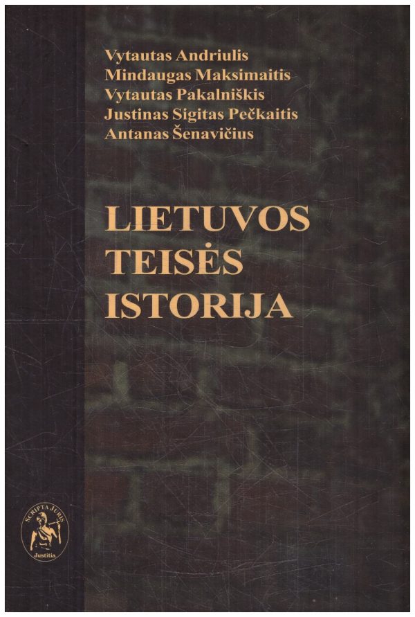 Lietuvos teisės istorija - Vytautas Andriulis, Mindaugas Maksimaitis ir kt.