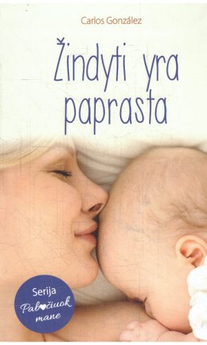Žindyti yra paprasta - Carlos González