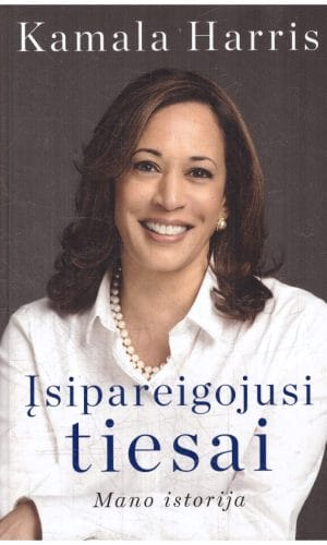 Įsipareigojusi tiesai. Mano istorija - Kamala Harris