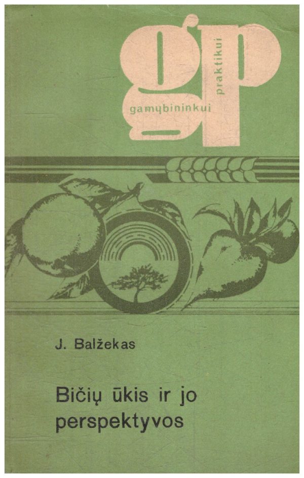 Bičių ūkis ir jo perspektyvos - J. Balžekas