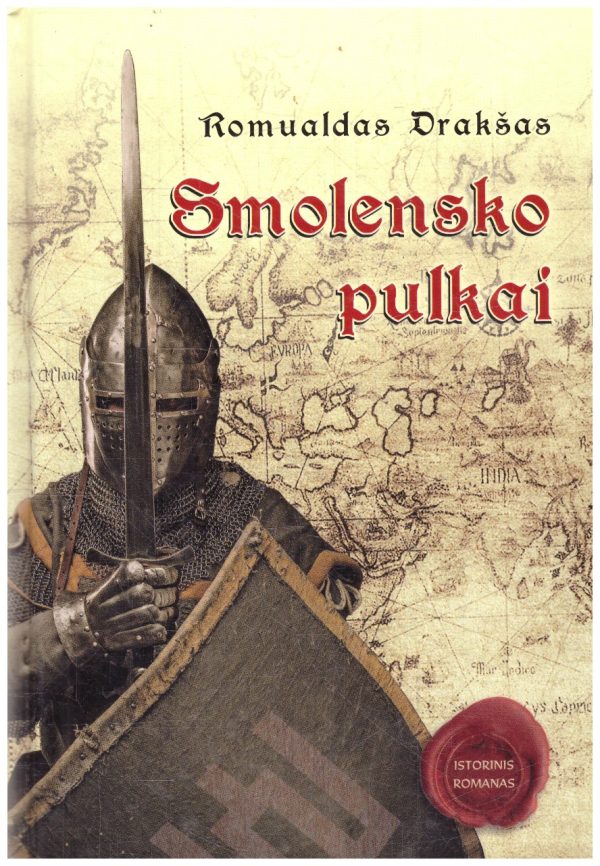 Smolensko pulkai - Romualdas Drakša