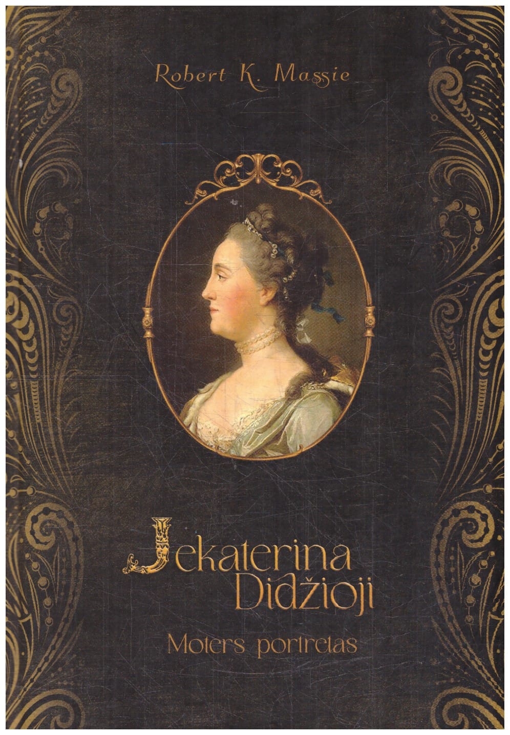 Jekaterina Didžioji: moters portretas - Robert K. Massie