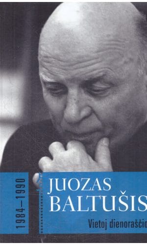 Vietoj dienoraščio (3 tomas) 1984–1990 - Juozas Baltušis