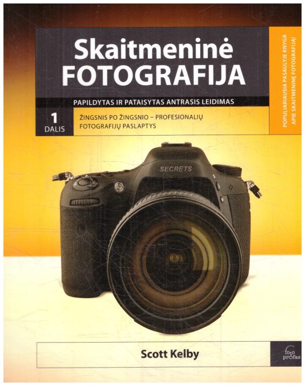 Skaitmeninė fotografija (1 dalis) - Scott Kelby