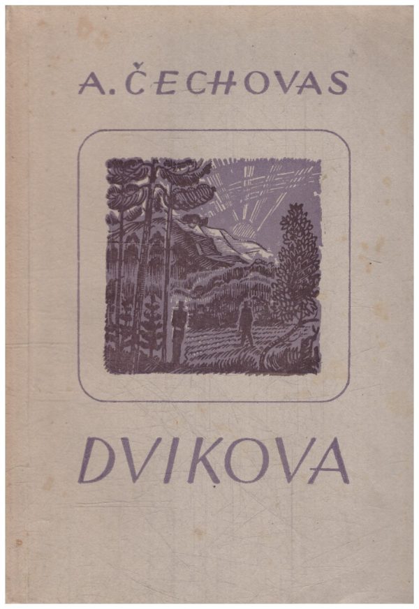 Dvikova - A. Čechovas
