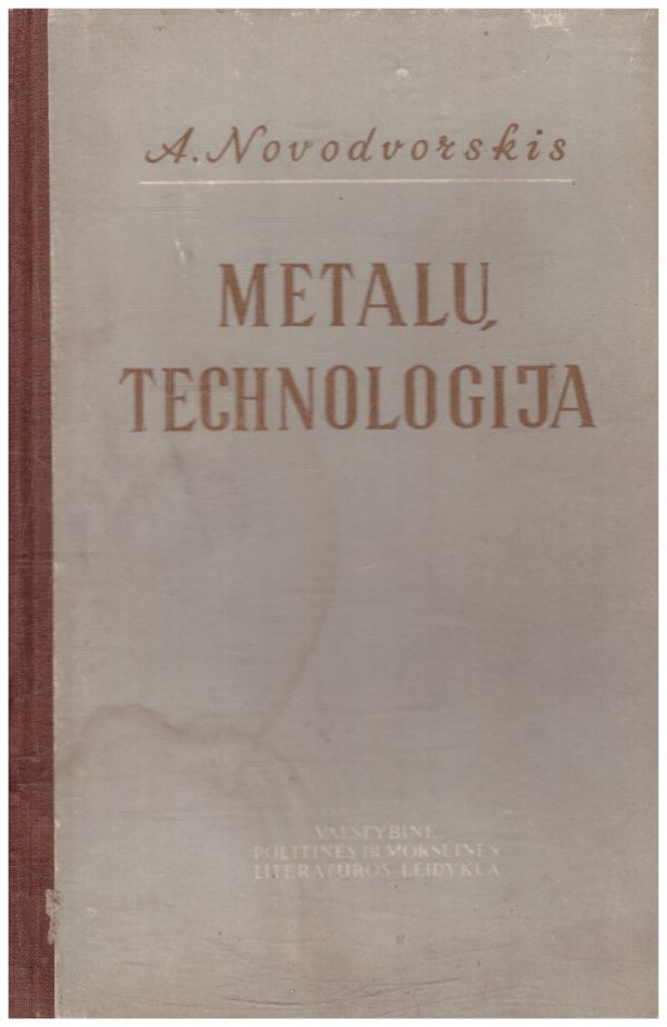 Metalų technologija - A. Novodvorskis