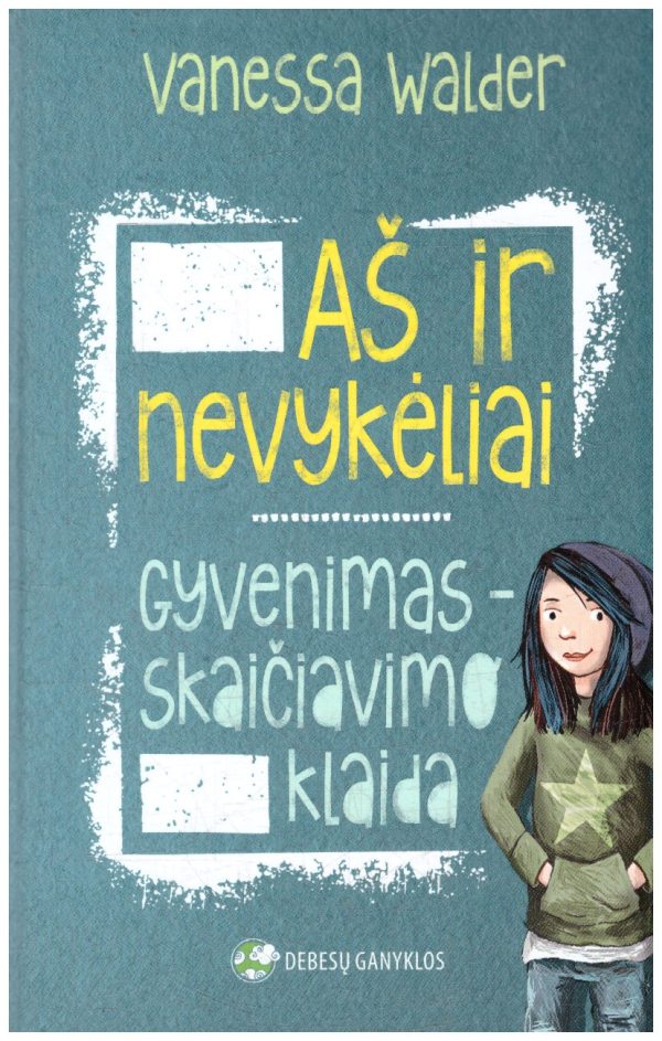 Aš ir nevykėliai (1). Gyvenimas – skaičiavimo klaida - Vanessa Walder