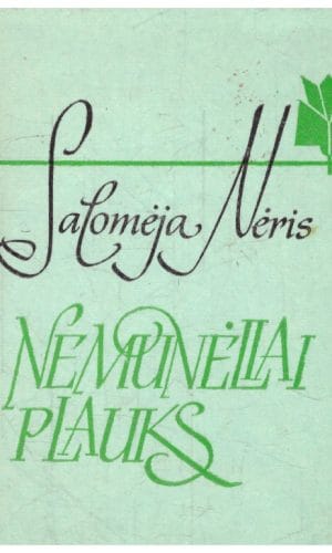 Nemunėliai plauks - Salomėja Nėris