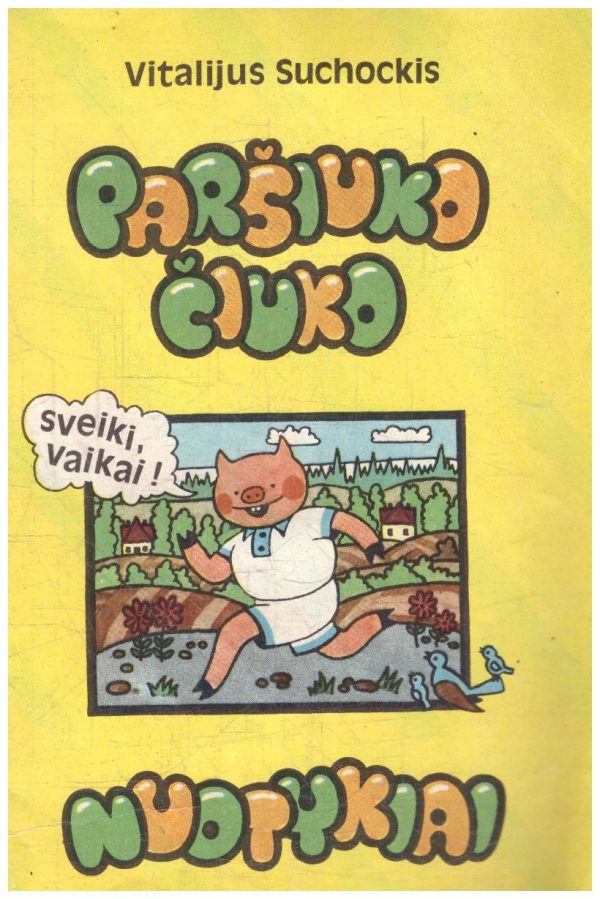 Paršiuko Čiuko nuotykiai - Vitalijus Suchockis