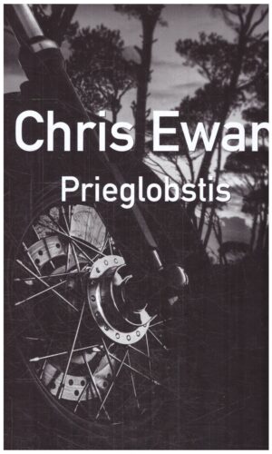 Prieglobstis - Chris Ewan