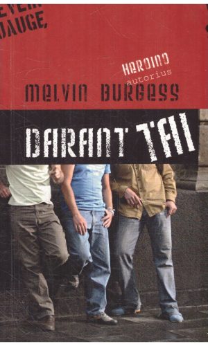 Darant tai - Melvin Burgess