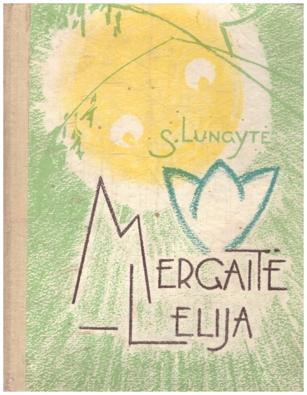 Mergaitė Lelija - S. Lungytė