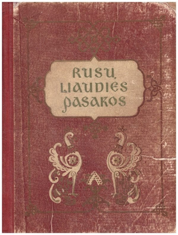 Rusų liaudies pasakos - sudarė A. Nečiajevas, N. Rybakova