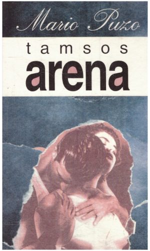 Tamsos arena - Mario Puzo