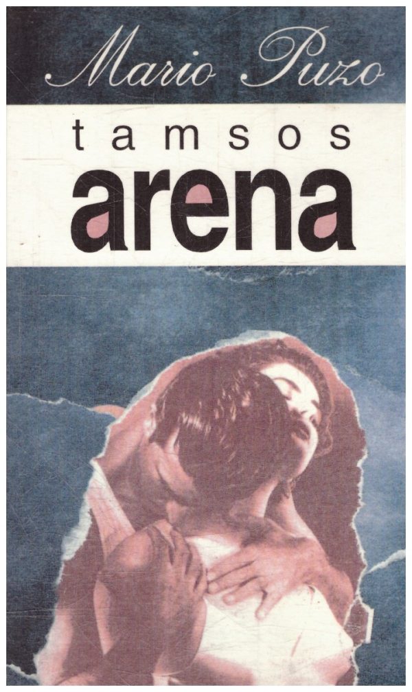 Tamsos arena - Mario Puzo