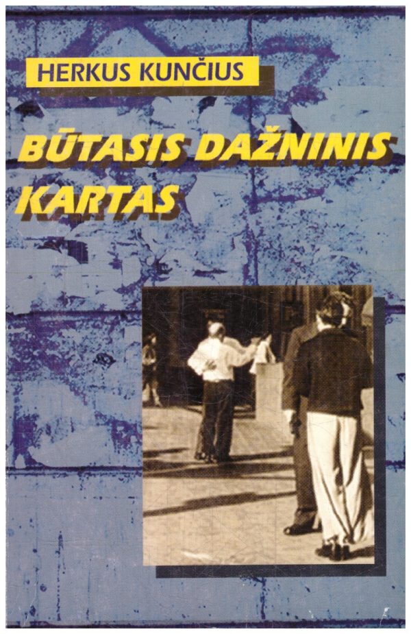 Būtasis dažninis kartas - Herkus Kunčius