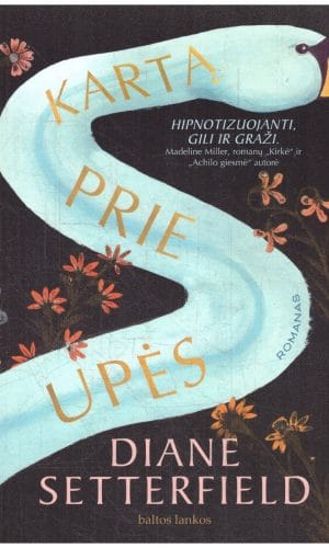 Kartą prie upės - Diane Setterfield