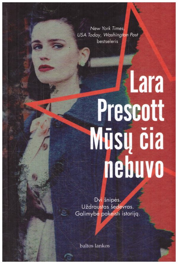 Mūsų čia nebuvo - Lara Prescott