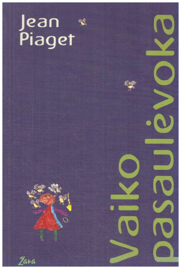 Vaiko pasaulėvoka - Jean Piaget