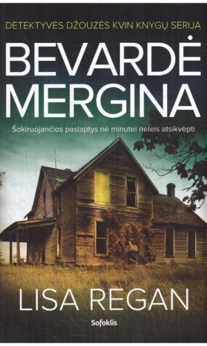 Bevardė mergina - Lisa Regan