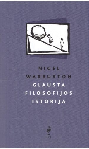 Glausta filosofijos istorija - Nigel Warburton