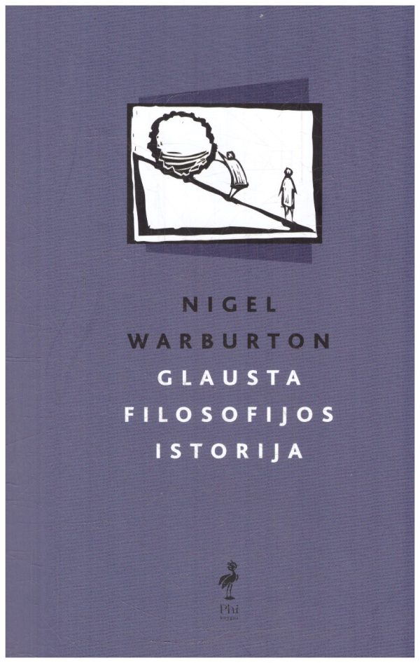 Glausta filosofijos istorija - Nigel Warburton