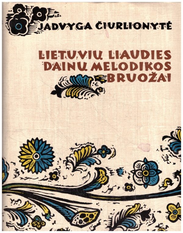 Lietuvių liaudies dainų melodikos bruožai - J. Čiurlionytė
