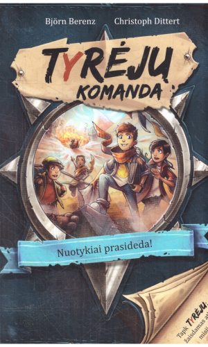 Tyrėjų komanda. Nuotykiai prasideda - Björn Berenz, Christoph Dittert