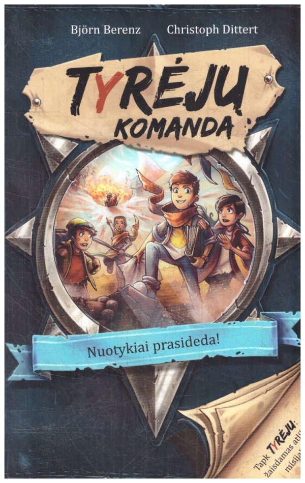 Tyrėjų komanda. Nuotykiai prasideda - Björn Berenz, Christoph Dittert