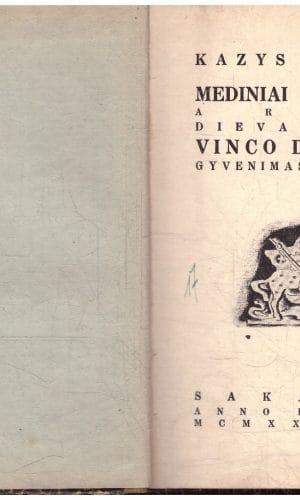 Mediniai stebuklai arba dievadirbio Vinco Dovinės gyvenimas ir darbai - Kazys Boruta