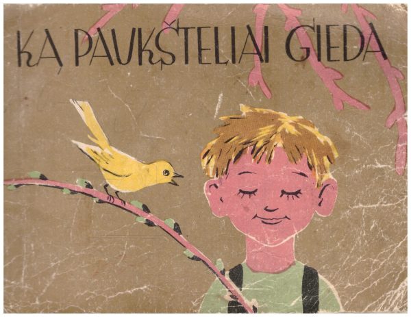 Ką paukšteliai gieda - G. Gučienė, T. Ivanauskas
