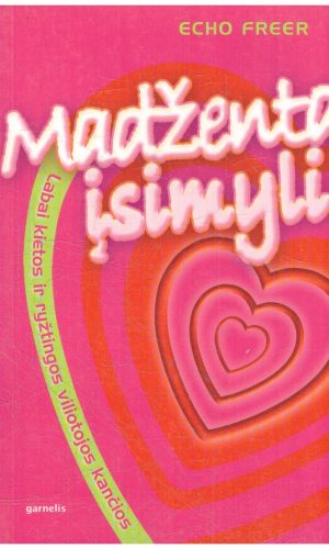Madženta įsimyli - Echo Freer