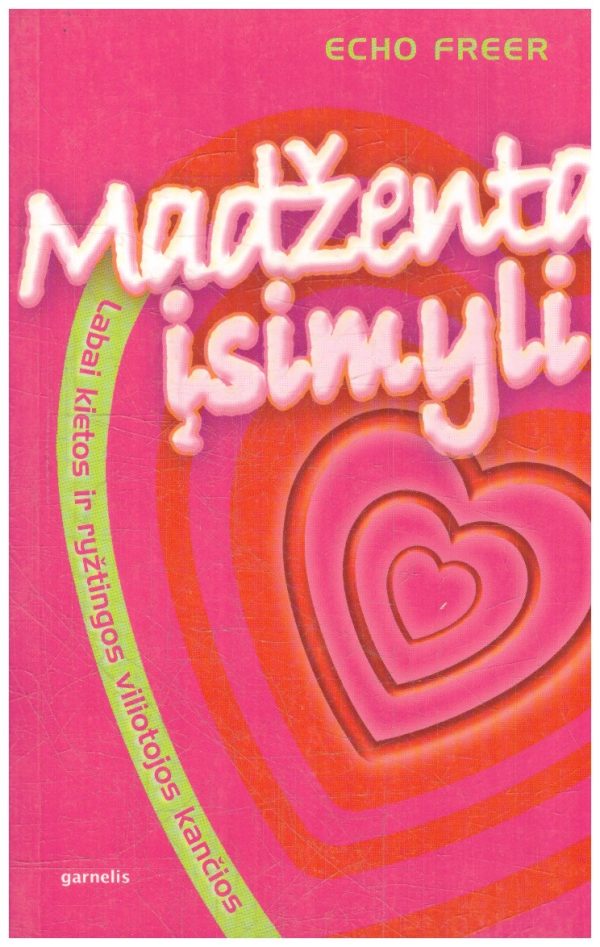 Madženta įsimyli - Echo Freer