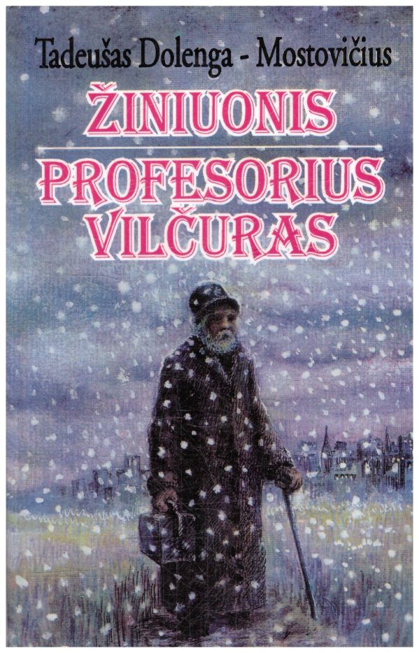 Žiniuonis. Profesorius Vilčuras - Tadeušas Dolenga-Mostovičius