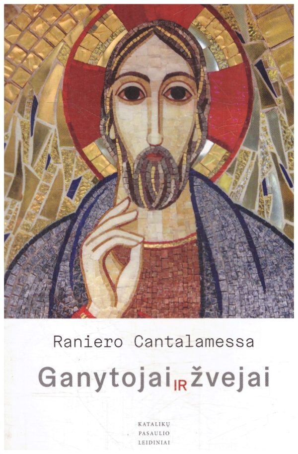 Ganytojai ir žvejai - Raniero Cantalamessa