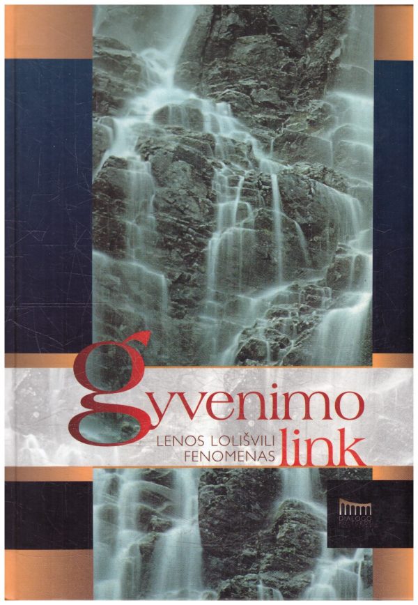 Gyvenimo link: Lenos Lolišvili fenomenas - Daina Parulskienė